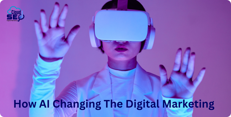 AI Changing The Digital Marketing