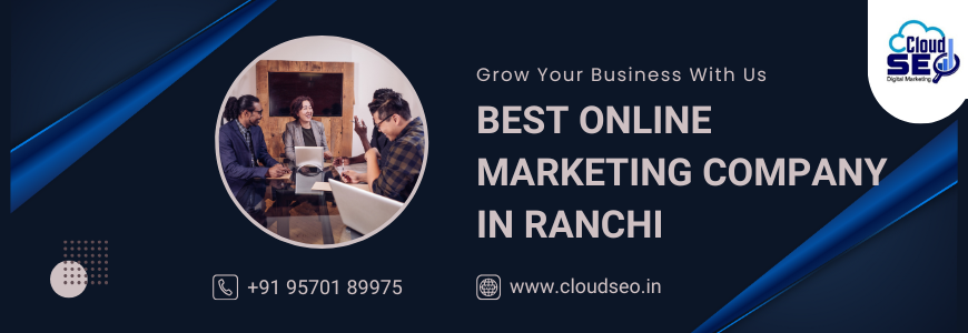 best online marketing company in Ranchi