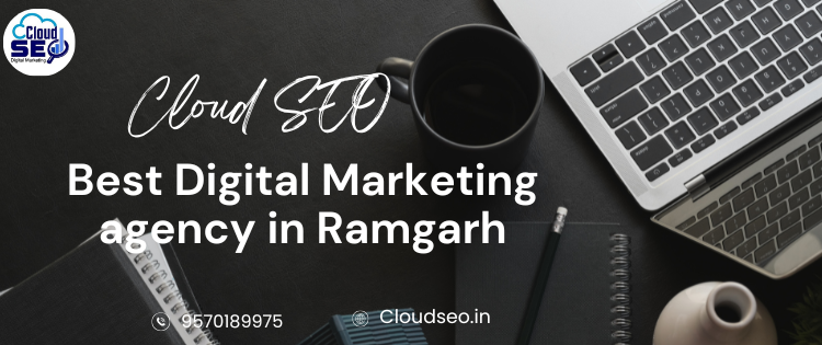 Best Digital Marketing agency in Ramgarh