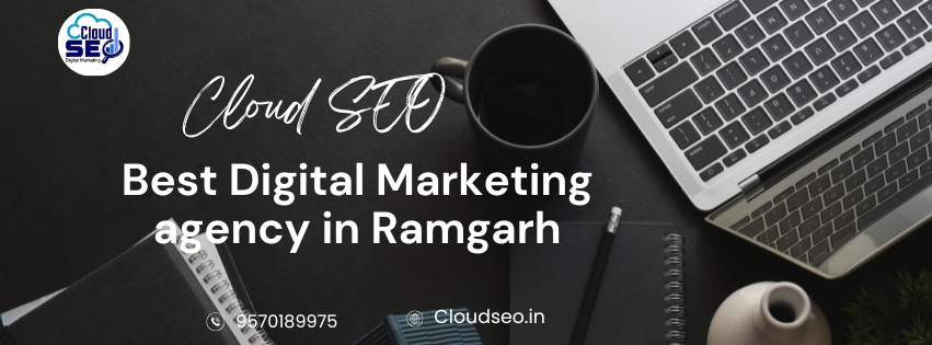 Best Digital Marketing agency in Ramgarh