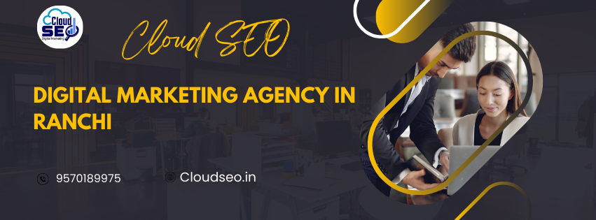 Digital Marketing Agency in Ranchi