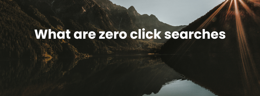 what are zero-click searches